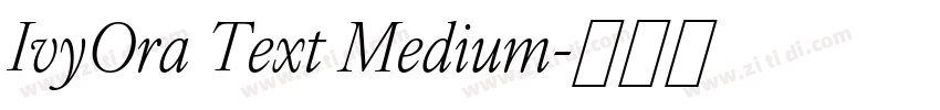 IvyOra Text Medium字体转换